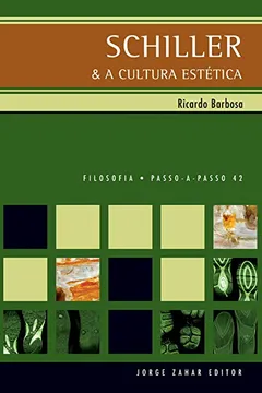 Livro Schiller E A Cultura Estética. Coleção Passo-a-Passo Filosofia - Resumo, Resenha, PDF, etc.