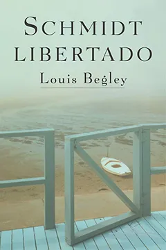 Livro Schmidt Libertado - Resumo, Resenha, PDF, etc.