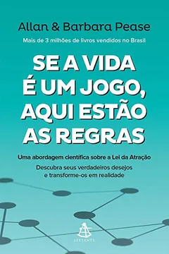 Livro Se a Vida É Um Jogo, Aqui Estão as Regras. Uma Abordagem Científica Sobre a Lei da Atração - Resumo, Resenha, PDF, etc.