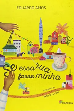 Livro Se Essa Rua Fosse Minha - Coleção Girassol - Resumo, Resenha, PDF, etc.
