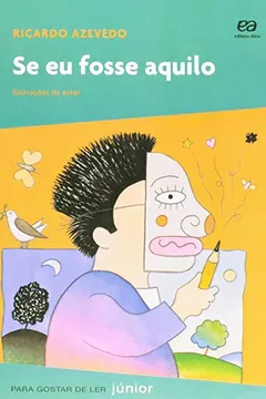 Livro Se Eu Fosse Aquilo - Coleção Para Gostar de Ler - Resumo, Resenha, PDF, etc.