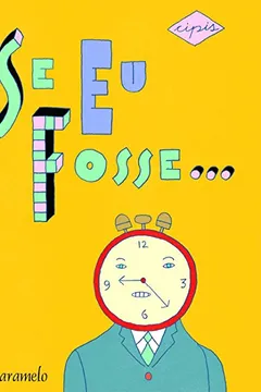 Livro Se Eu Fosse... - Resumo, Resenha, PDF, etc.