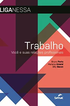 Capa do livro Se Liga Nessa. Você E Suas Relações Profissionais