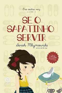 Livro Se o Sapatinho Servir. Era Outra Vez - Volume 2 - Resumo, Resenha, PDF, etc.