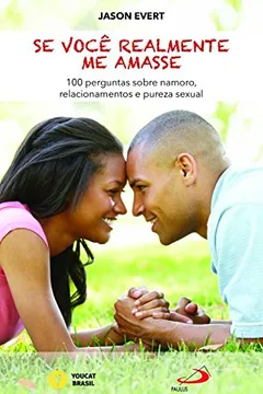 Livro Se Você Realmente me Amasse - Resumo, Resenha, PDF, etc.