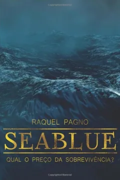 Livro Seablue: Qual É O Preço Da Sobrevivência? - Resumo, Resenha, PDF, etc.