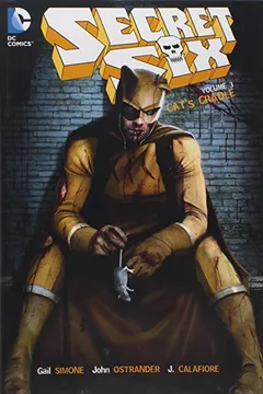Livro Secret Six Vol. 3 - Resumo, Resenha, PDF, etc.