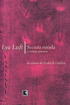 Livro Secreta Mirada E Outros Poemas - Resumo, Resenha, PDF, etc.