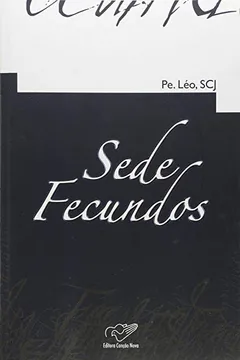 Livro Sede Fecundos - Resumo, Resenha, PDF, etc.