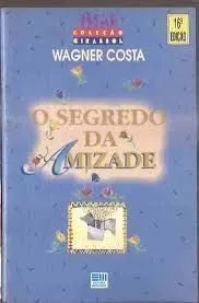 Capa do livro Segredo Da Amizade, O