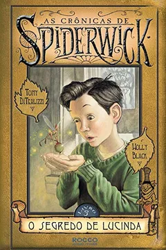 Livro Segredo de Lucinda - Volume 2. Série As Crônicas de Spiderwick - Resumo, Resenha, PDF, etc.