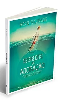 Livro Segredos da adoração - Resumo, Resenha, PDF, etc.