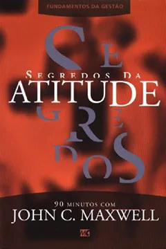 Livro Segredos Da Atitude. Fundamentos da Gestão - Resumo, Resenha, PDF, etc.