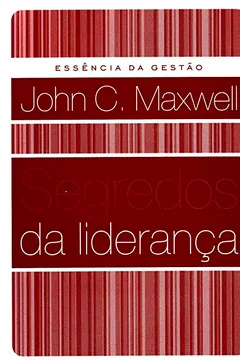 Livro Segredos Da Liderança. Fundamentos da Gestão - Resumo, Resenha, PDF, etc.