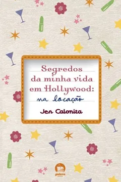 Livro Segredos Da Minha Vida Em Hollywood. Na Locação - Volume 2 - Resumo, Resenha, PDF, etc.