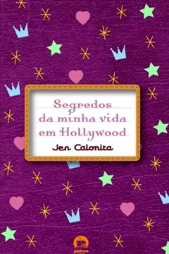 Livro Segredos Da Minha Vida Em Hollywood - Volume 1 - Resumo, Resenha, PDF, etc.
