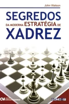 Capa do livro Segredos Da Moderna Estrategia De Xadrez