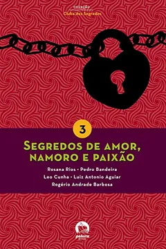 Livro Segredos De Amor, Namoro E Paixão - Resumo, Resenha, PDF, etc.