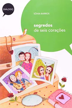 Livro Segredos de Seis Corações - Coleção Diálogo - Resumo, Resenha, PDF, etc.