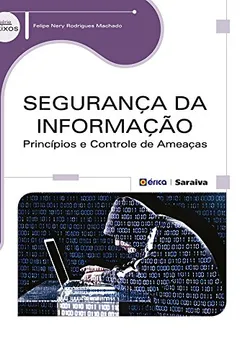 Livro Segurança da Informação. Princípios e Controle de Ameaças - Resumo, Resenha, PDF, etc.