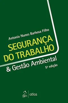 Livro Segurança do Trabalho & Gestão Ambiental - Resumo, Resenha, PDF, etc.