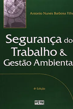 Livro Segurança do Trabalho e Gestão Ambiental - Resumo, Resenha, PDF, etc.