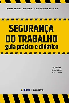 Livro Segurança do Trabalho Guia Prático e Didático - Resumo, Resenha, PDF, etc.