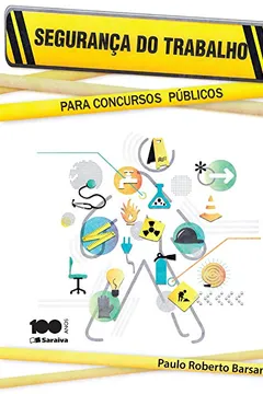 Livro Segurança do Trabalho Para Concursos Públicos - Resumo, Resenha, PDF, etc.