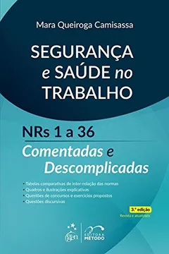 Livro Segurança e Saúde no Trabalho. NRs 1a 36 Comentadas e Descomplicadas - Resumo, Resenha, PDF, etc.