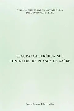 Capa do livro Segurança Jurídica Nos Contratos De Planos De Saúde