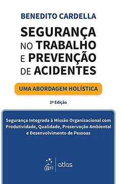 Capa do livro Segurança no Trabalho e Prevenção de Acidentes: Uma Abordagem Holística