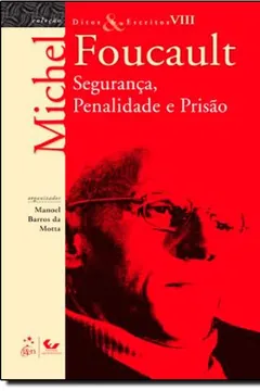 Livro Segurança, Penalidade E Prisão - Resumo, Resenha, PDF, etc.