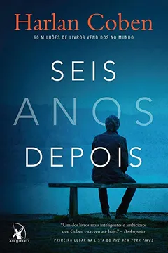 Livro Seis Anos Depois - Resumo, Resenha, PDF, etc.