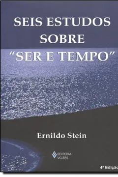 Livro Seis Estudos Sobre " Ser e Tempo " - Resumo, Resenha, PDF, etc.
