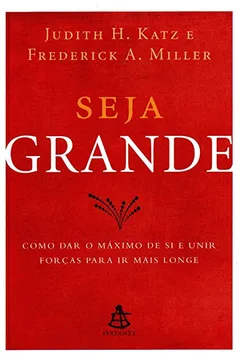 Livro Seja Grande - Resumo, Resenha, PDF, etc.