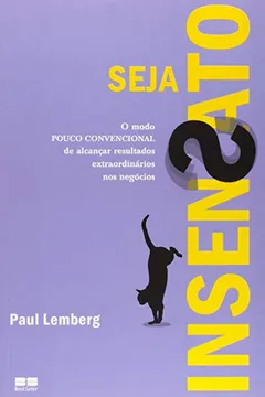 Livro Seja Insensato - Resumo, Resenha, PDF, etc.