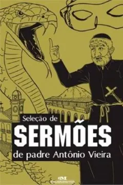 Livro Seleção De Sermões De Padre Antonio Vieira - Resumo, Resenha, PDF, etc.