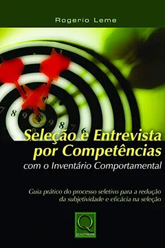 Livro Seleção e Entrevista por Competência com o Inventário Comportamental - Resumo, Resenha, PDF, etc.