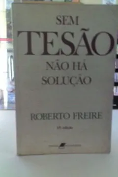 Livro Sem Tesao Nao Ha Solucao - Resumo, Resenha, PDF, etc.