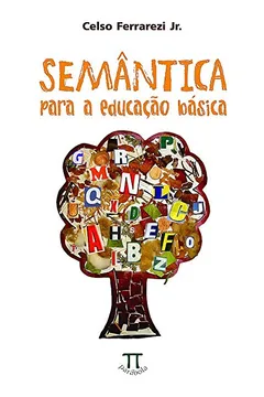 Livro Semântica Para A Educação Básica - Resumo, Resenha, PDF, etc.