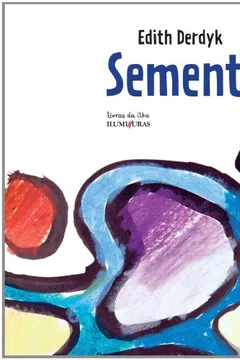 Livro Semente - Resumo, Resenha, PDF, etc.
