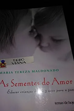 Livro Sementes Do Amor, As - Resumo, Resenha, PDF, etc.