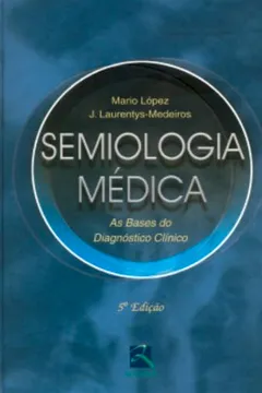 Livro Semiologia Medica As Bases Do Diagnostico Clinico - Resumo, Resenha, PDF, etc.