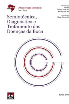 Livro Semiotécnica, Diagnóstico e Tratamento das Doenças da Boca - Série Abeno - Resumo, Resenha, PDF, etc.