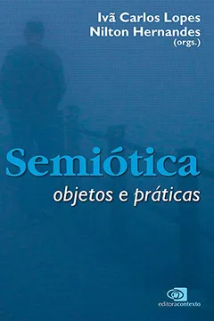 Livro Semiótica. Objetos e Práticas - Resumo, Resenha, PDF, etc.