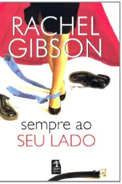 Livro Sempre Ao Seu Lado - Resumo, Resenha, PDF, etc.