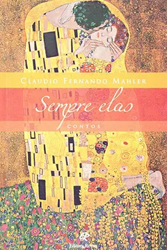 Livro Sempre Elas - Contos - Resumo, Resenha, PDF, etc.