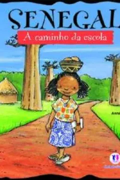 Livro Senegal - Coleção A Caminho da Escola - Resumo, Resenha, PDF, etc.