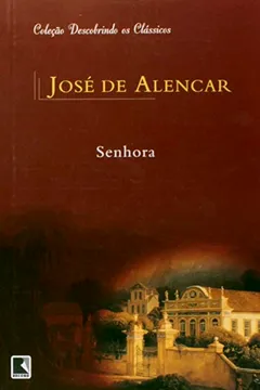 Livro Senhora - Coleção Descobrindo os Clássicos - Resumo, Resenha, PDF, etc.