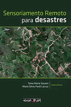 Livro Sensoriamento Remoto Para Desastres - Resumo, Resenha, PDF, etc.